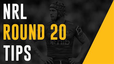 NRL Round 20 Predictions: Expert Tips, Predictions and Betting .